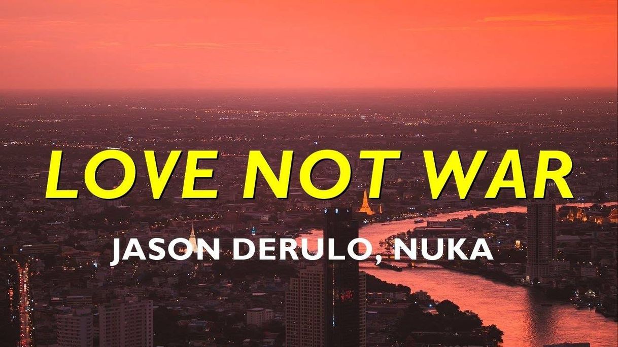 Canción Jason Derulo x Nuka - Love Not War [Official Music Video] - YouTube