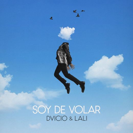 Soy de Volar (Feat. Lali) - Dvicio