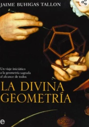 La divina geometría - Jaime buhigas tallon