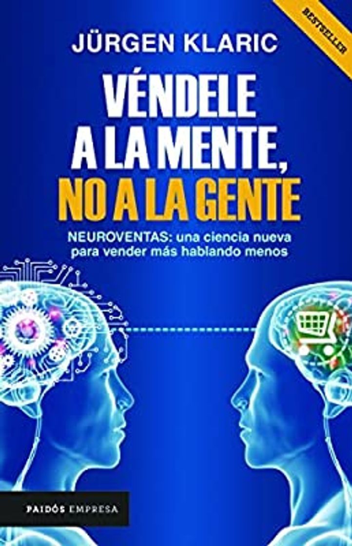 Book Vende a la mente, no a la gente: Neuroventas: la ciencia de