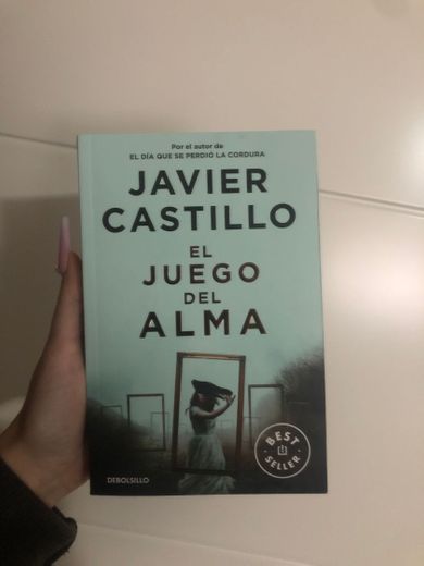 El juego del alma - Javier Castillo 