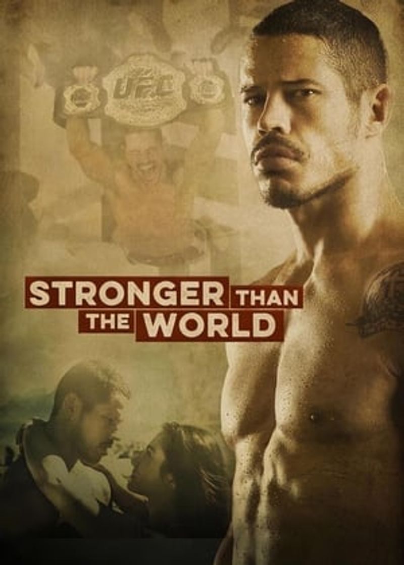 Movie Stronger Than The World: The Story of José Aldo