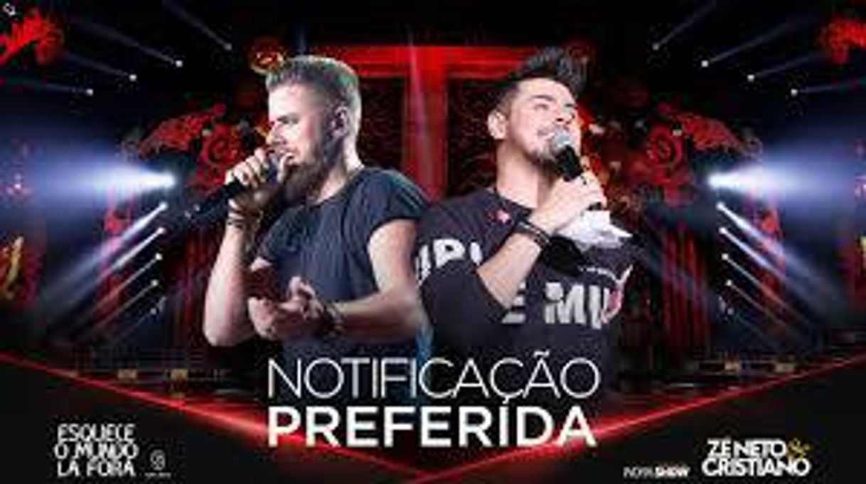 Music Zé Neto e Cristiano - NOTIFICAÇÃO PREFERIDA - YouTube