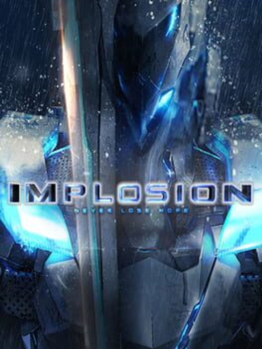 Videogames Implosion - Never Lose Hope