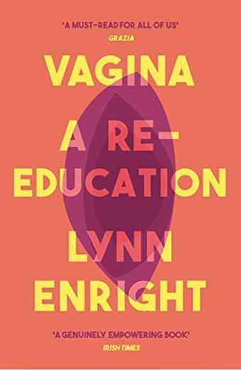 Vagina: A re