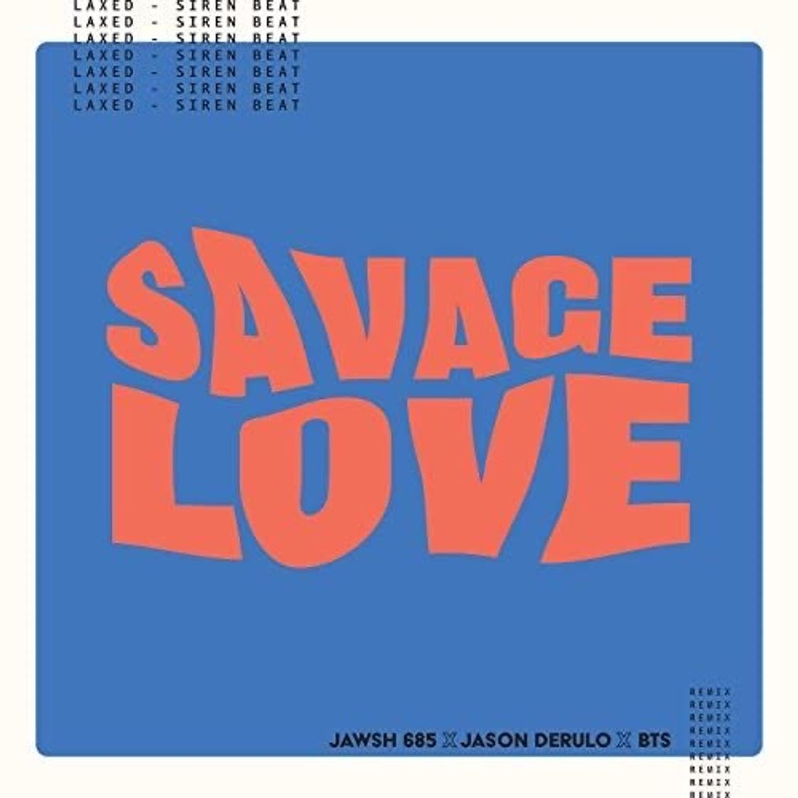 Canciones Savage love - BTS x Jason derulo        (bts remix)