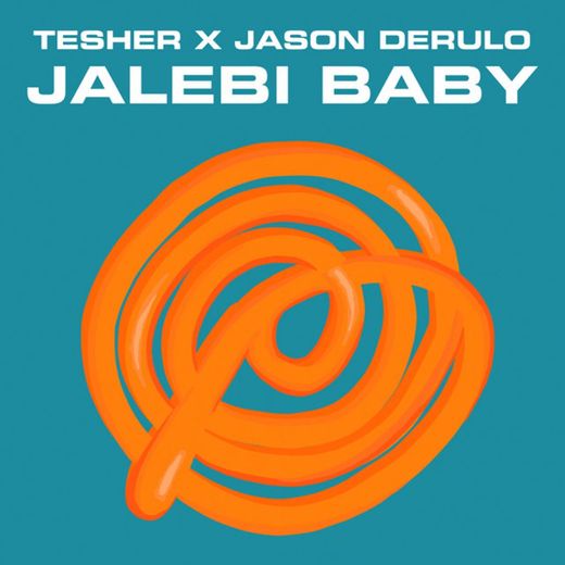 Jalebi Baby (Tesher x Jason Derulo)