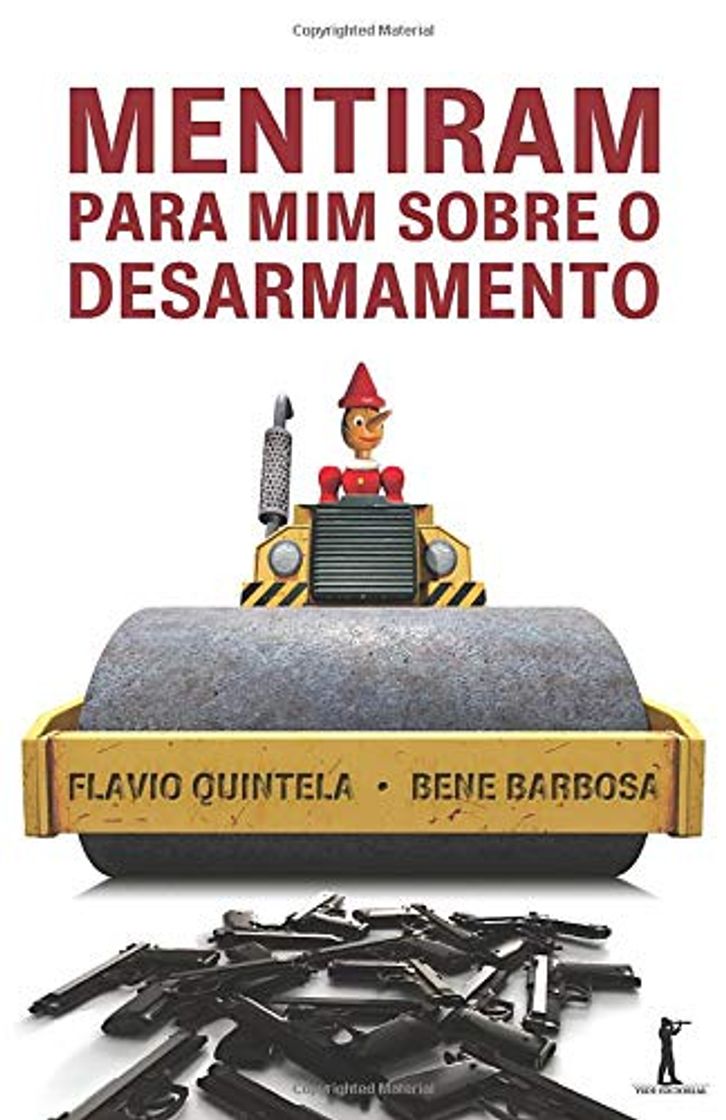 Libro Mentiram para Mim sobre o Desarmamento