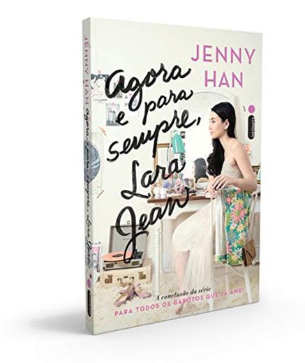 Agora e Para Sempre, Lara Jean