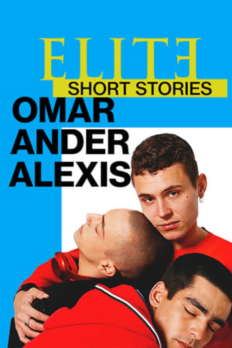 Serie Élite historias breves: Omar Ander Alexis