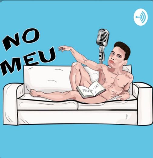 Podcast “No meu sofá” do Leandro Rodrigues. 