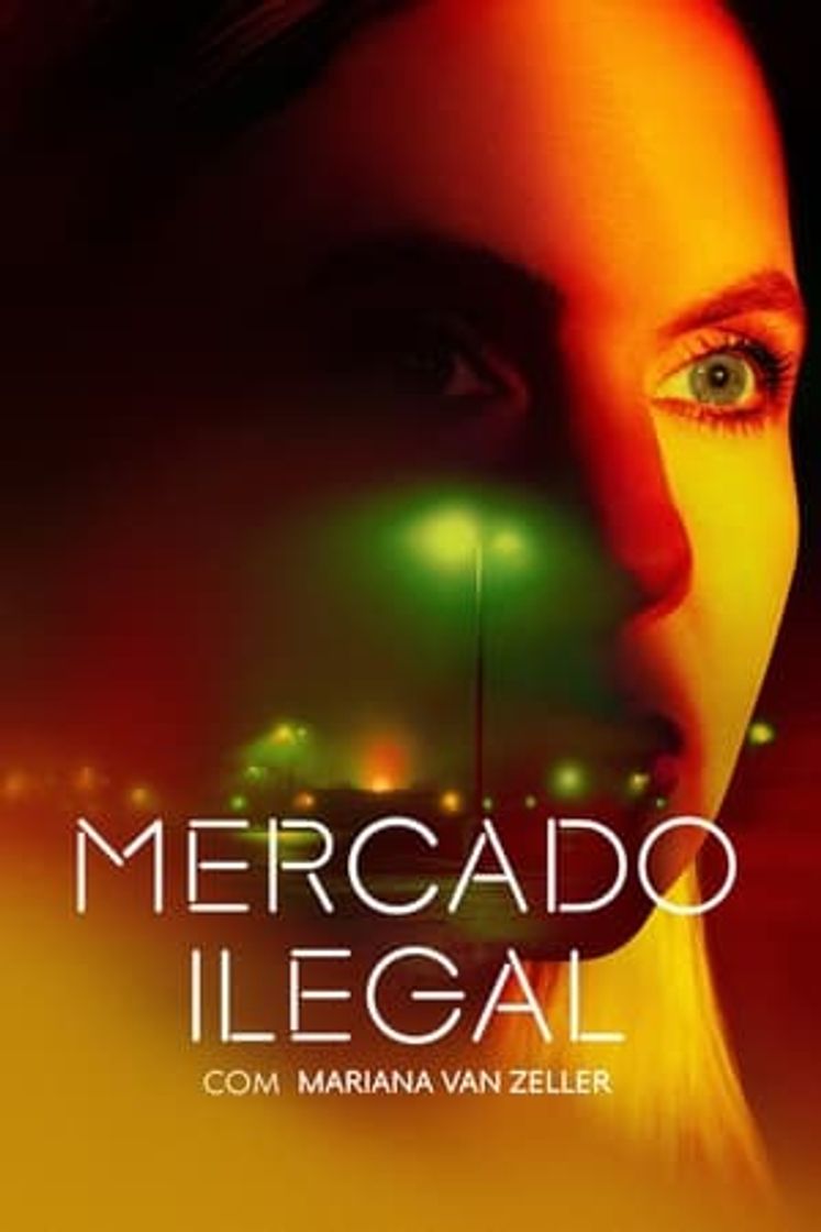 Mercado Ilegal com Mariana van Zeller