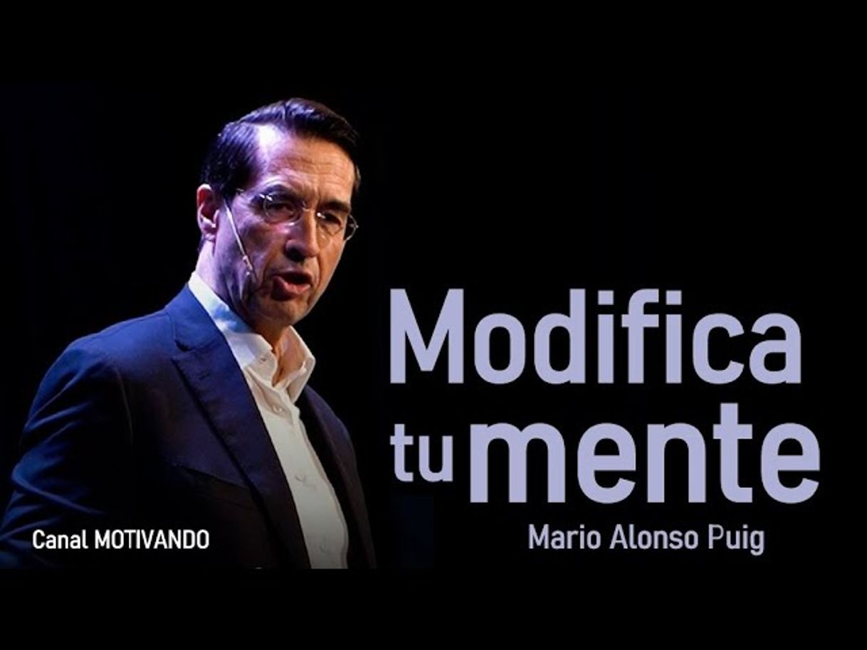 Moda Mario Alonso Puig - Modifica tu mente 