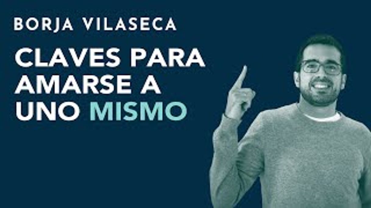 Moda Borja Vilaseca - Claves para amarse a uno mismo