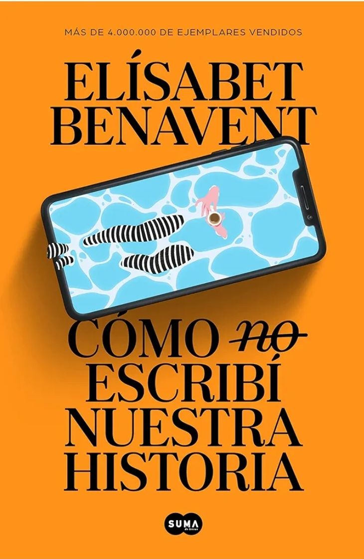 Book Como (no) escribí nuestra historia, Elísabet Benavent