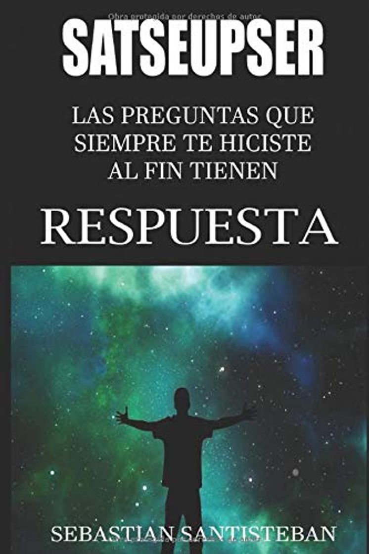 Book SATSEUPSER: Las preguntas que SIEMPRE te hiciste al fin tienen RESPUESTA