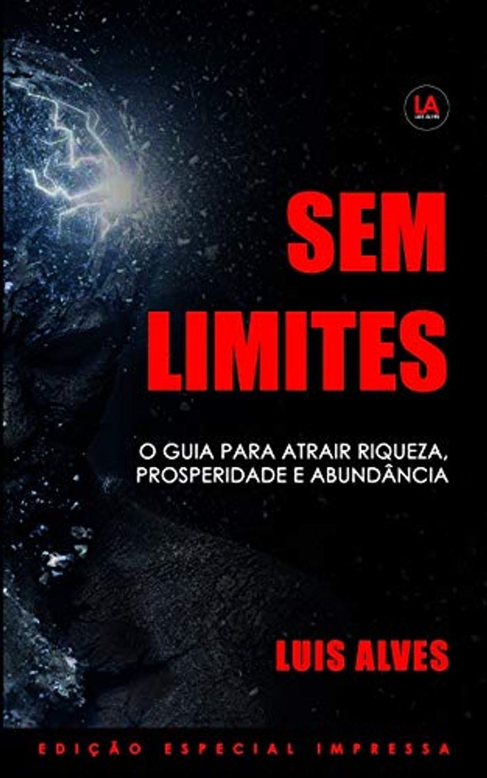 Libro Sem Limites: O Guia Para Atrair Riqueza, Prosperidade e Abundância