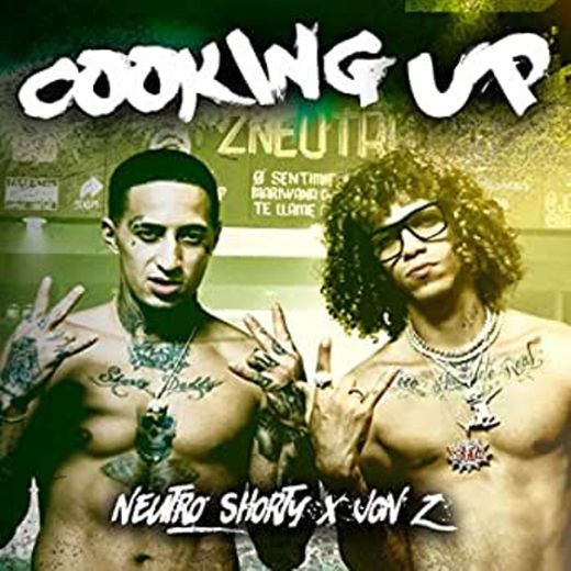 Neutro Shorty Jon Z - Cooking Up [Official Video] - YouTube