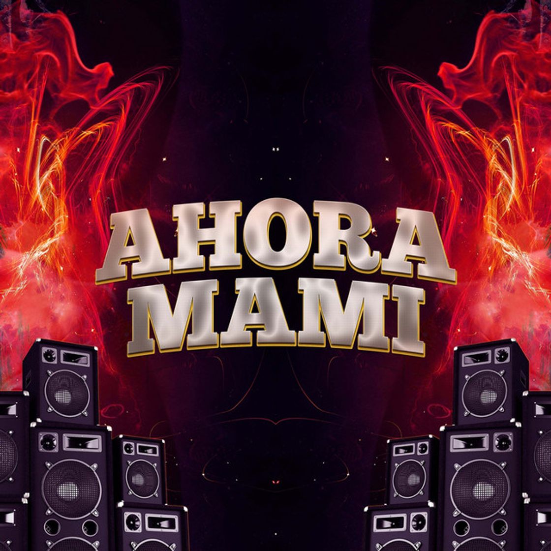 Canción Ahora Mami