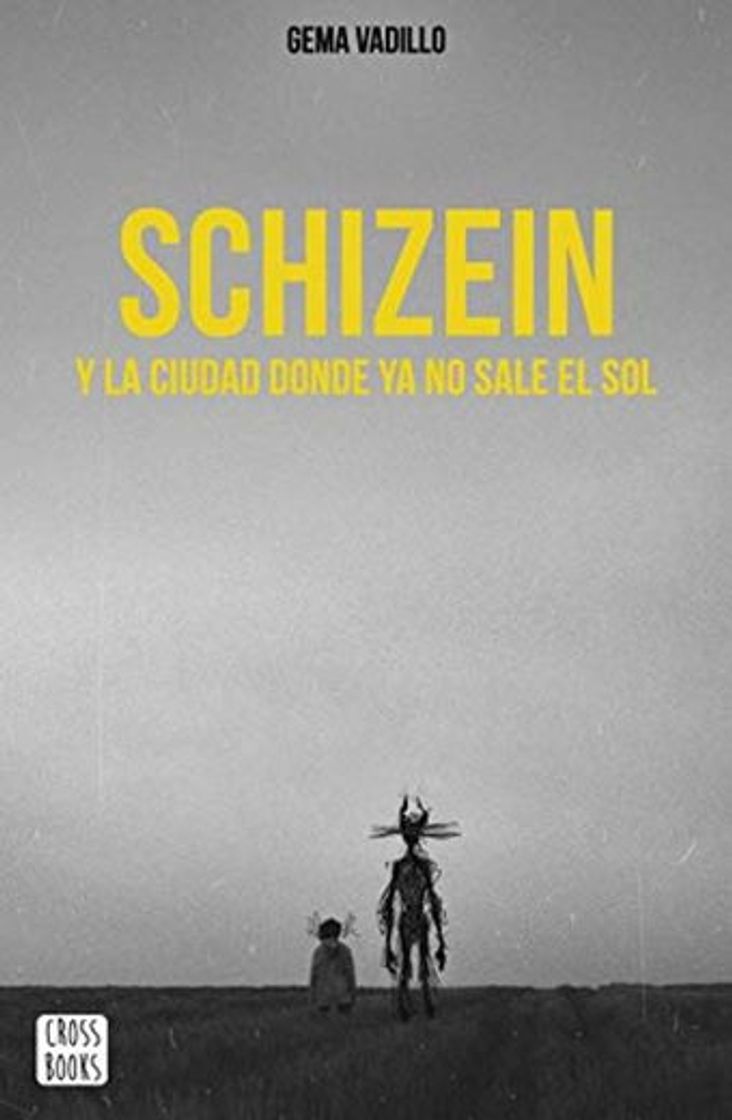 Libro Schizein y la ciudad donde ya no sale el sol