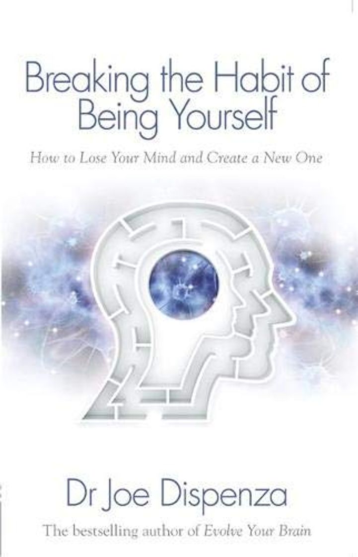 Libro Breaking the Habit of Being Yourself