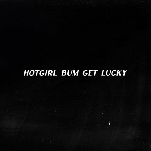 Hot Girl Bum Get Lucky