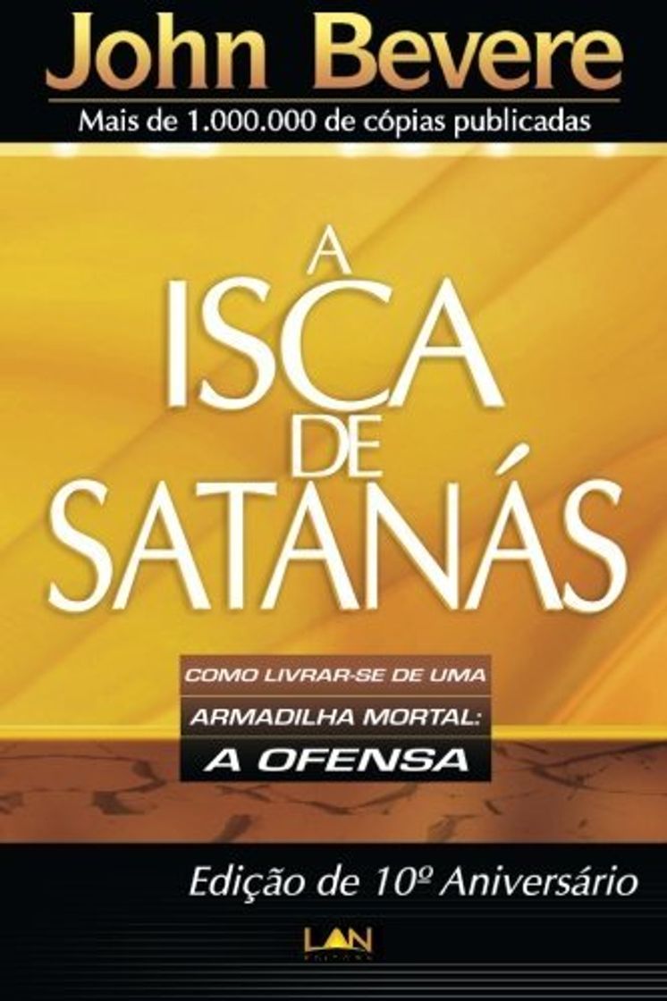 Book A Isca de Satanas: Como Livrar-se de uma Armadilha Mortal: A Ofensa