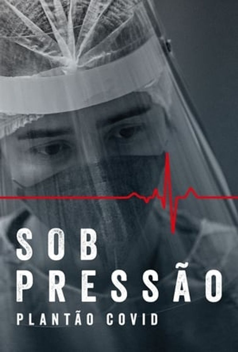 Serie Sob Pressão - Plantão Covid