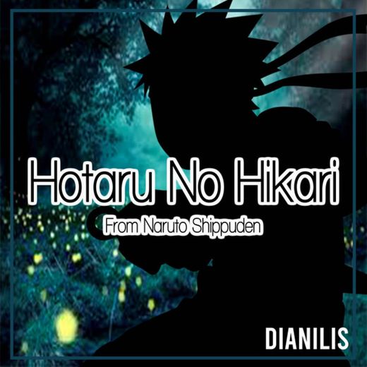 Hotaru No Hikari "Sha la la" (From Naruto Shippuden)