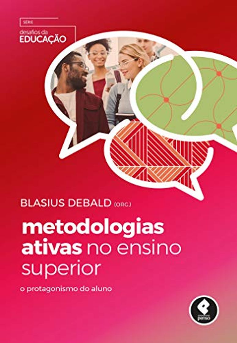 Book Metodologias Ativas no Ensino Superior - O Protagonismo do Aluno