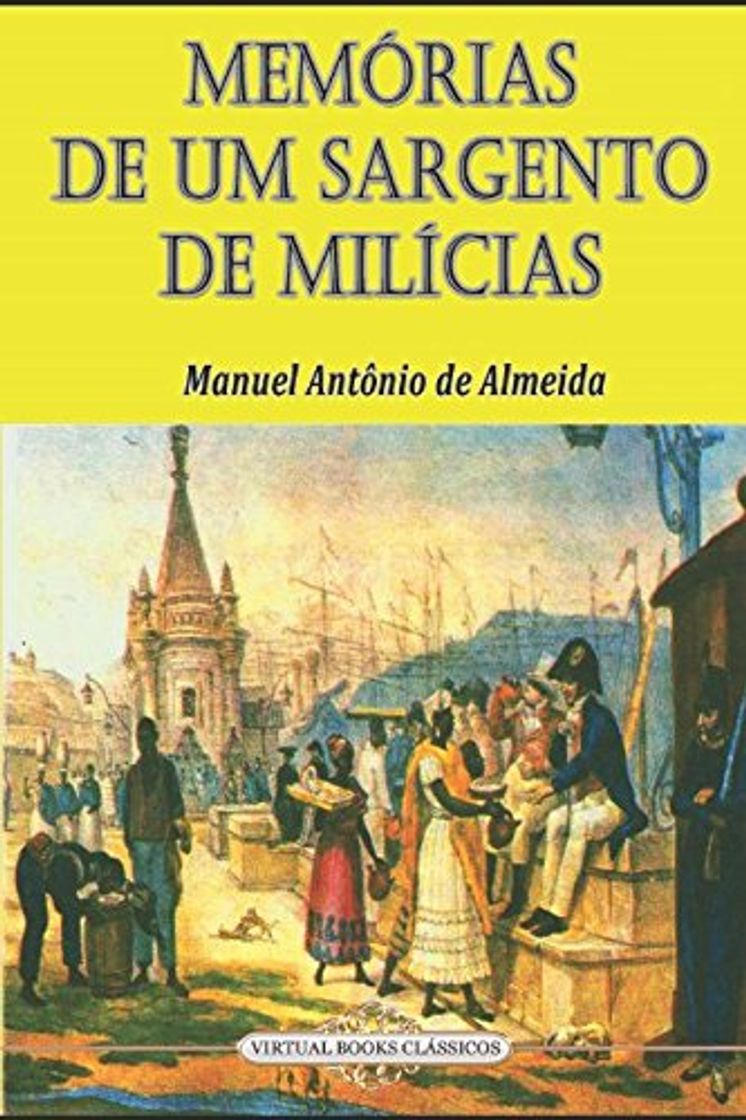 Books MEMÓRIAS DE UM SARGENTO DE MILÍCIAS