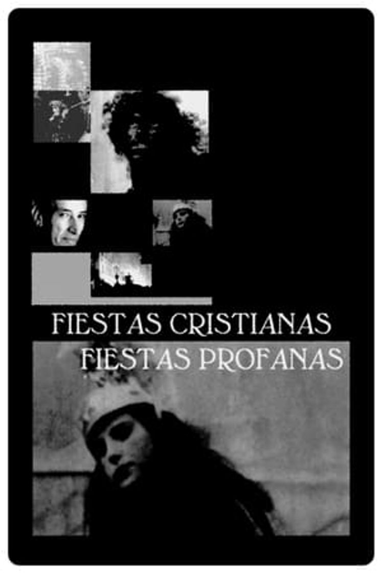 Película Fiestas cristianas, fiestas profanas