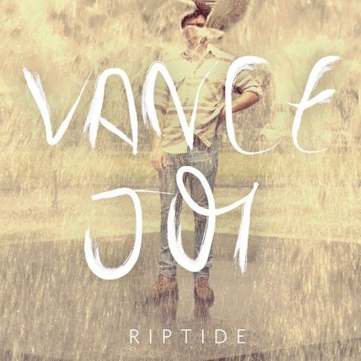 Vance Joy - "Riptide"
