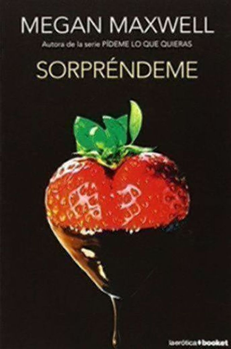 Libro Sorpréndeme (La Erótica) de Megan Maxwell (7 abr 2015) Tapa blanda