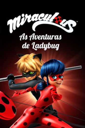 Miraculous: Tales of Ladybug & Cat Noir