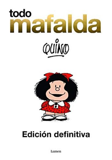 Todo Mafalda. Edición Especial Aniversario 1964-2014