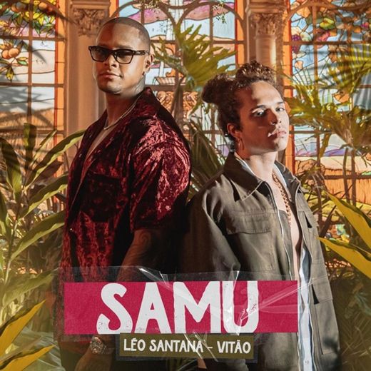 Léo Santana & Vitão- SAMU