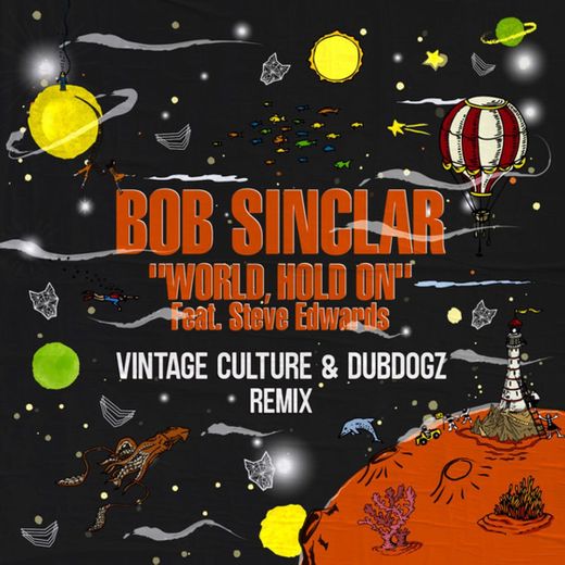 World Hold On (Radio Edit) [Vintage Culture & Dubdogz Remix]