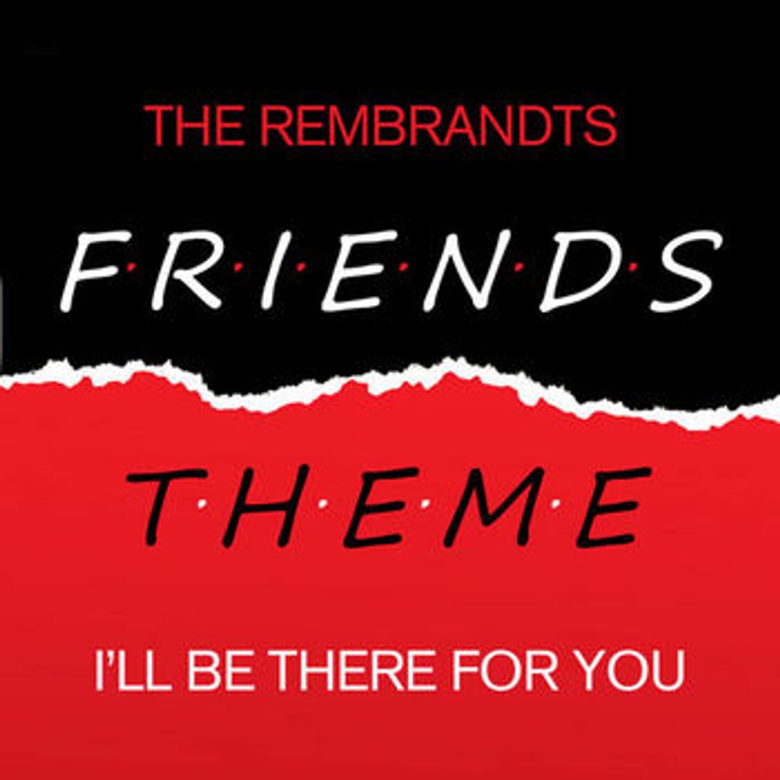 Canción I'll Be There for You - Theme From "Friends"