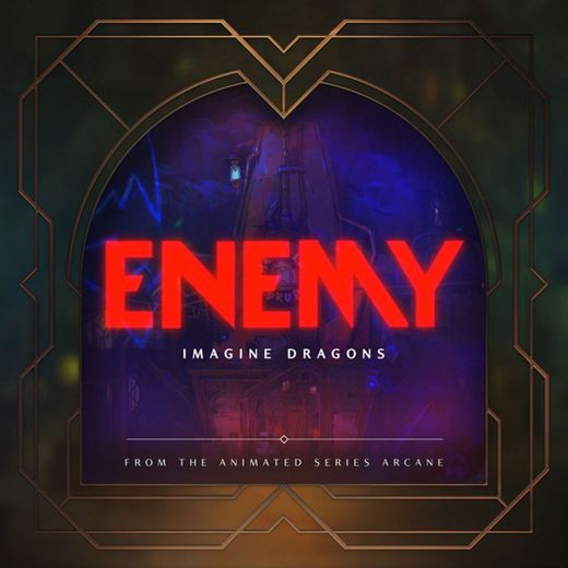 Enemy - from the series Arcane League of Legends