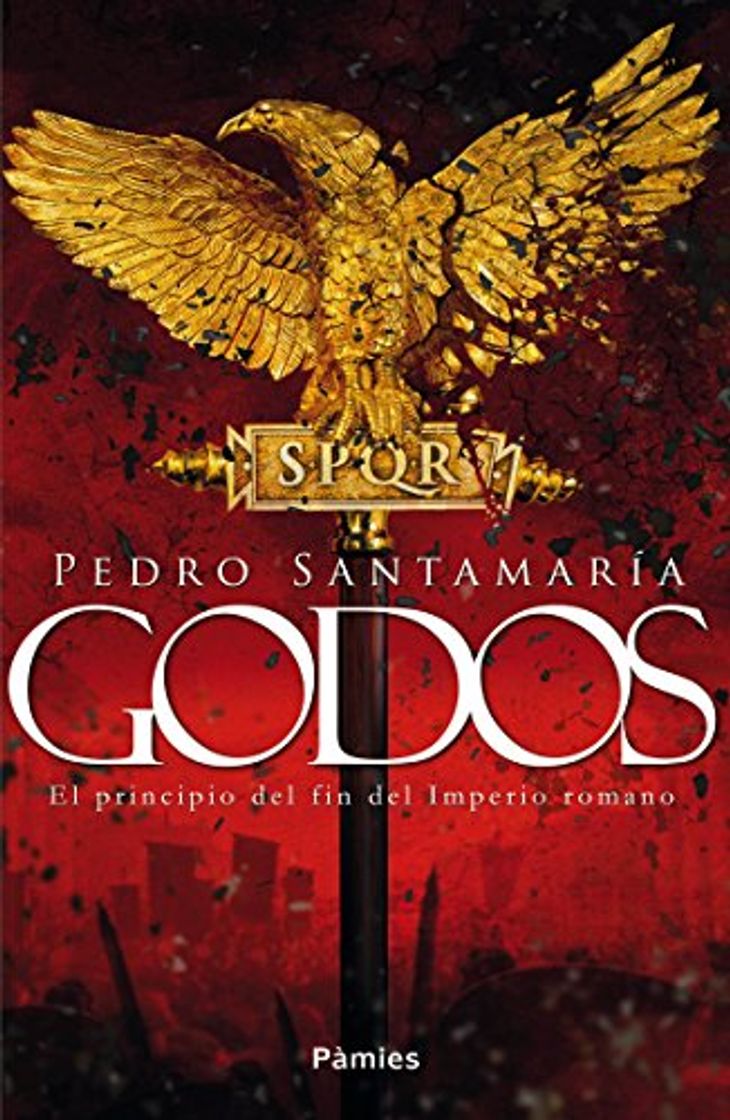 Libro Godos: El principio del fin del Imperio romano