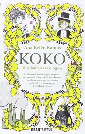 Koko. Una Fantasía Ecológica