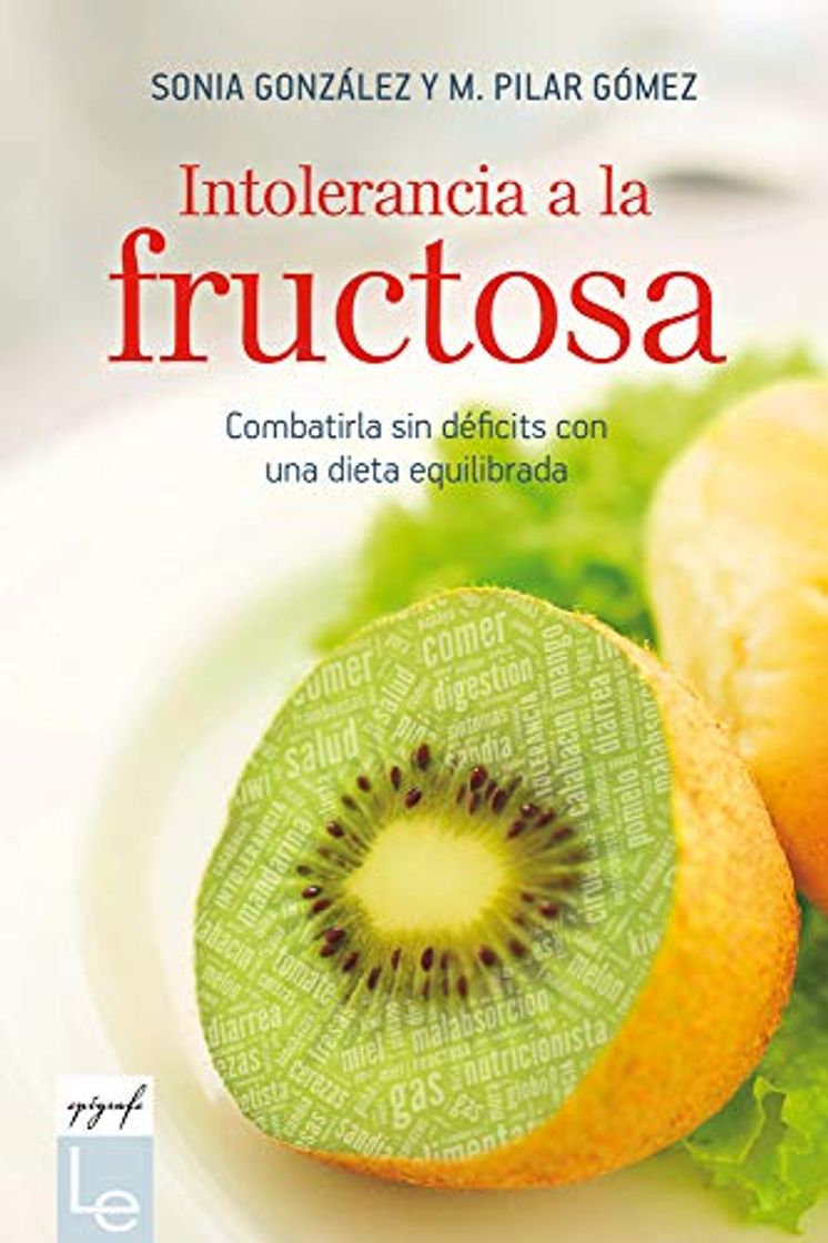 Books Intolerancia a la fructosa: Combatirla sin déficits con una dieta equilibrada: 8