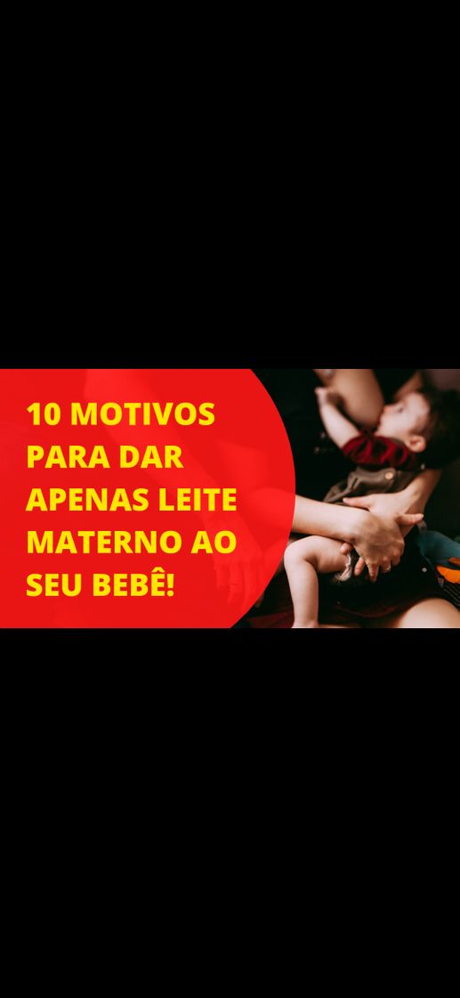 Fashion 10 - MOTIVOS PARA DAR APENAS LEITE MATERNO AO SEU BEBÊ.