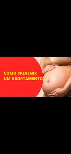 COMO PREVINIR UM ABORTAMENTO - YOUTUBE.