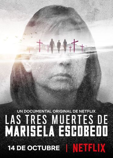 The Three Deaths of Marisela Escobedo | Netflix Official Site