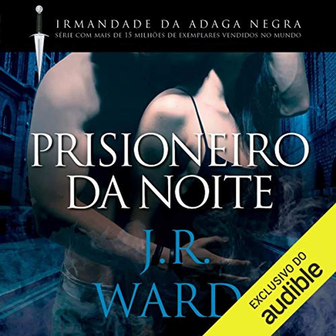 Book Prisioneiro da Noite [Prisoner of the Night]: Irmandade da Adaga Negra [Black Dagger Brotherhood]