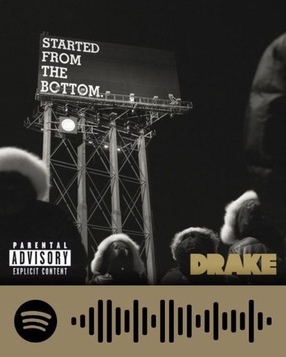 Started From The Bottom - Drake 