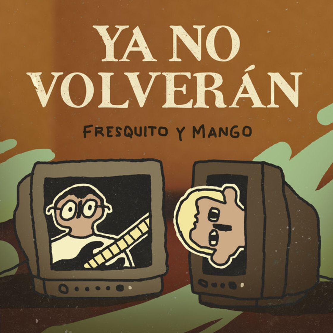 Canción Ya No Volverán