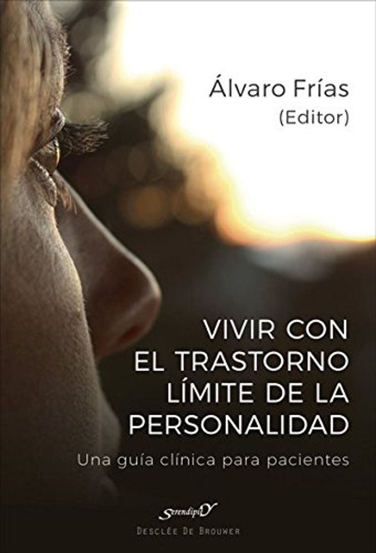 Books Vivir con el Trastorno Límite de Personalidad. Una guía clínica para pacientes: